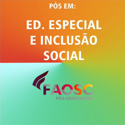 PÓS-GRADUAÇÃO EM EDUCAÇÃO ESPECIAL E INCLUSÃO SOCIAL
